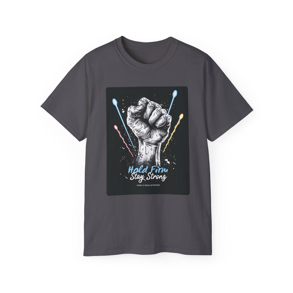 Hold Firm Stay Strong Unisex Ultra Cotton Tee