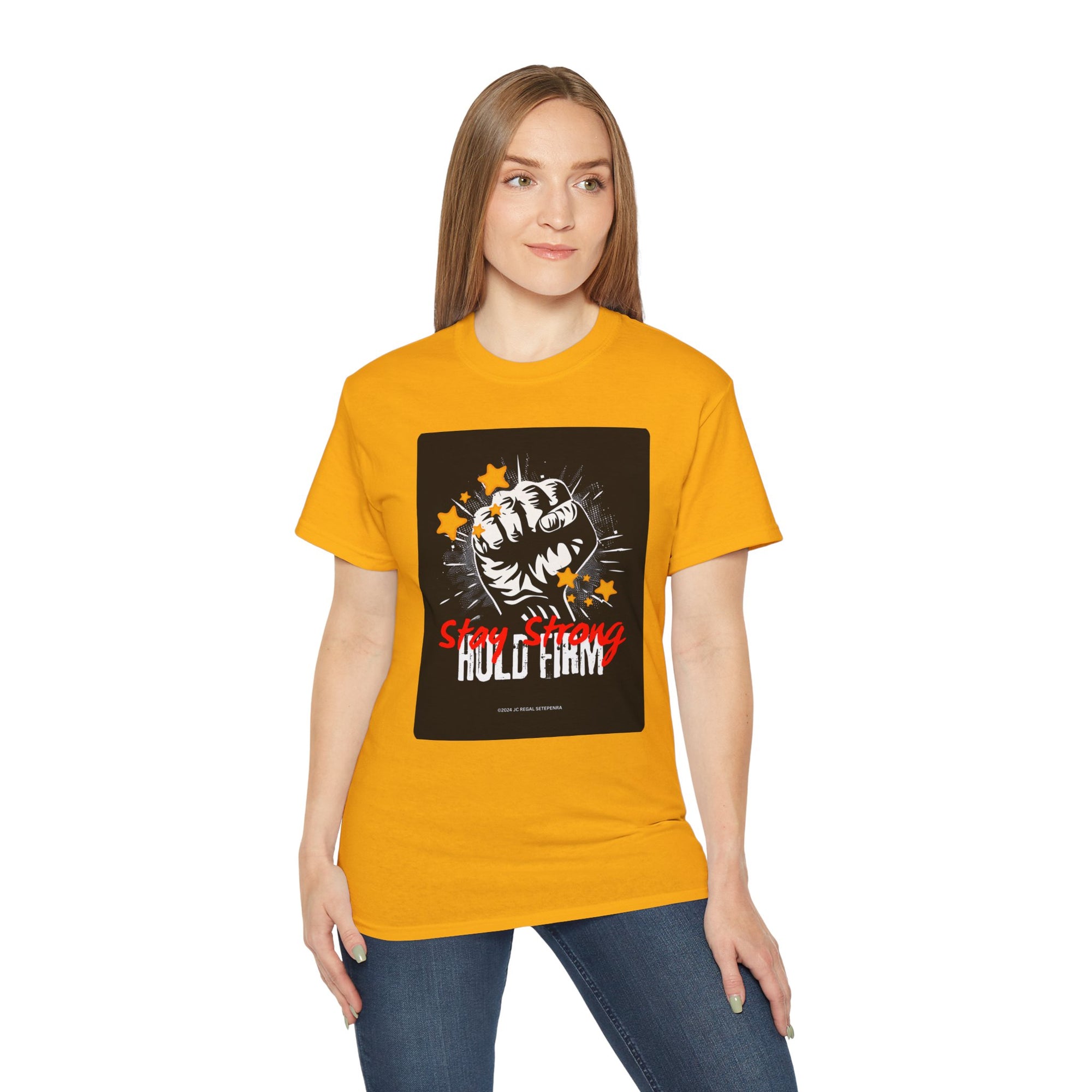 Stay Strong Hold Firm Unisex Ultra Cotton Tee