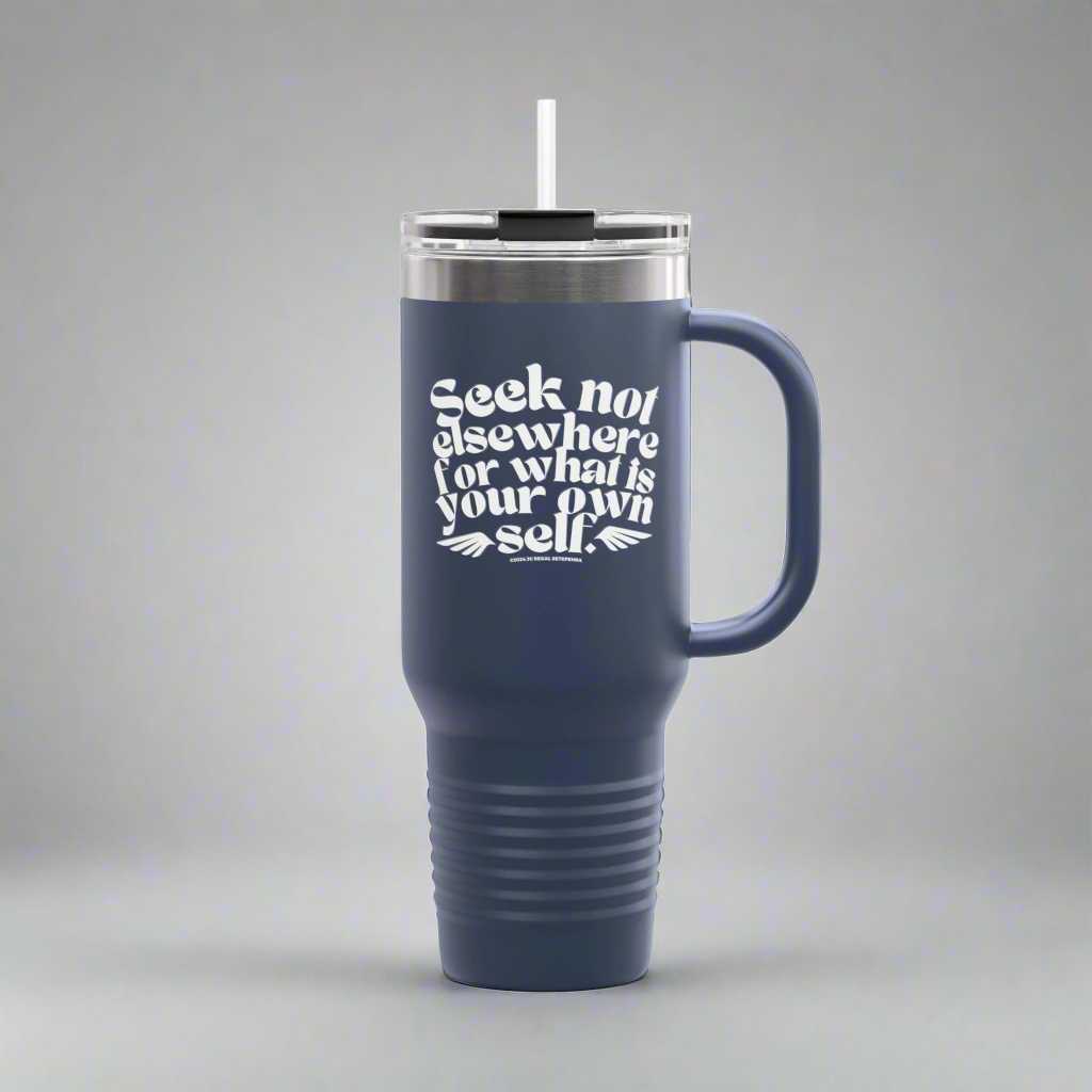 Seek Not Elsewhere Insulated Travel Mug, 40oz