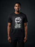 Stay Strong Unisex Ultra Cotton Tee