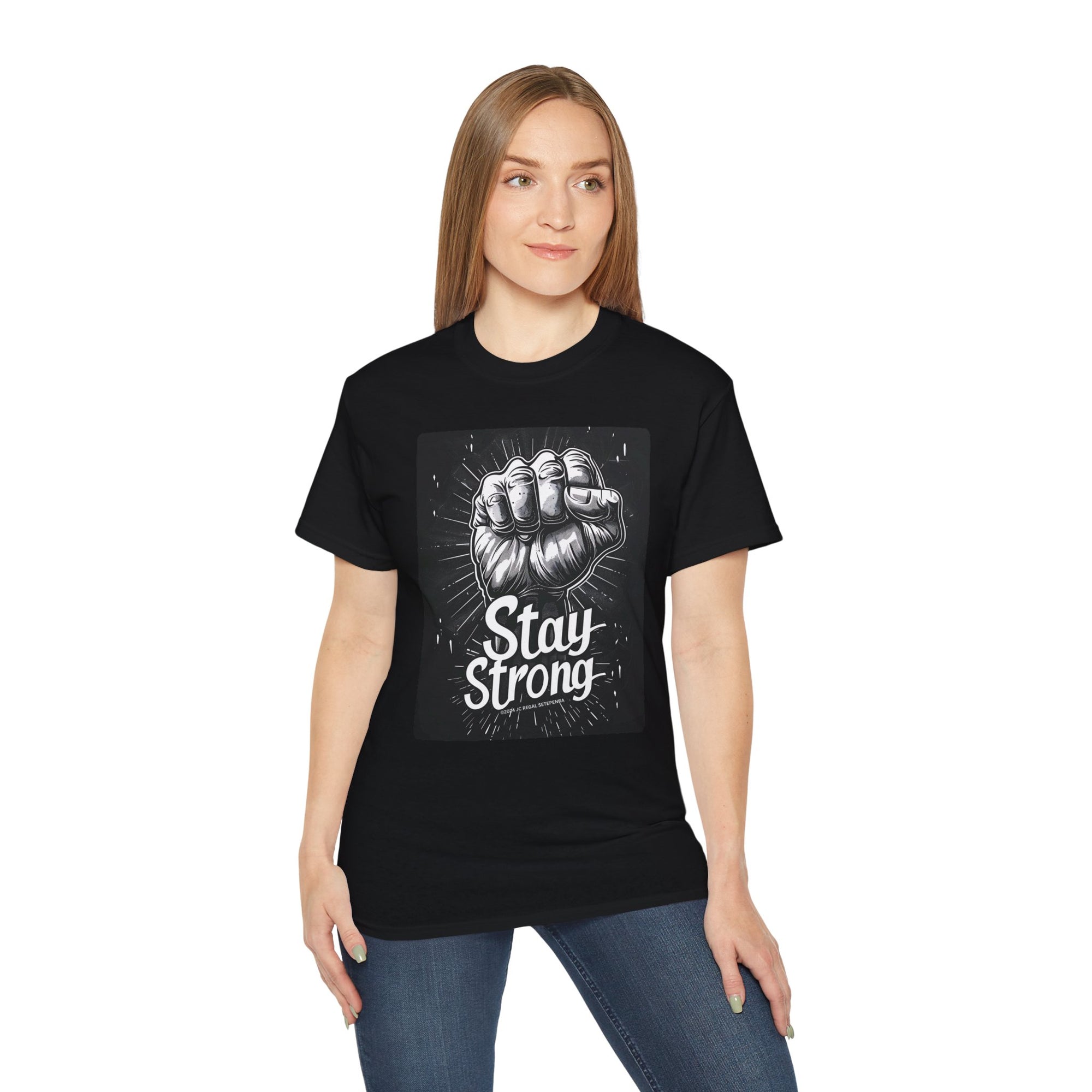 Stay Strong Unisex Ultra Cotton Tee SETEPENRA T-Shirt.